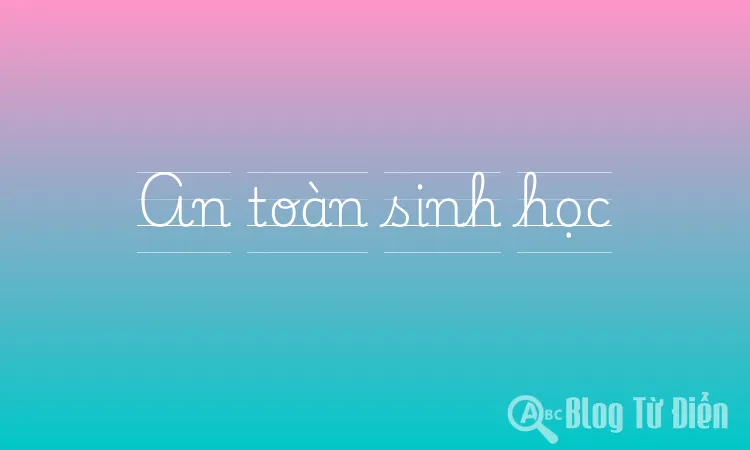 An toàn sinh học