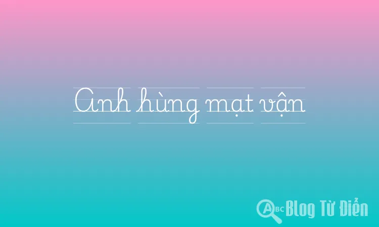 Anh hùng mạt vận