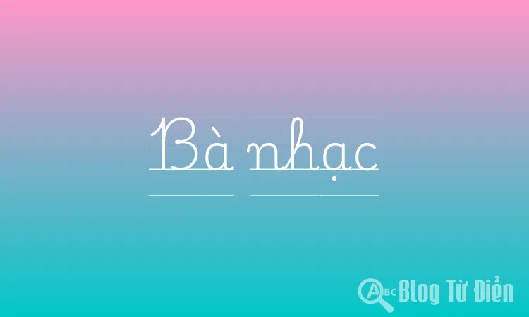 Bà nhạc