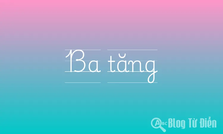 Ba tăng