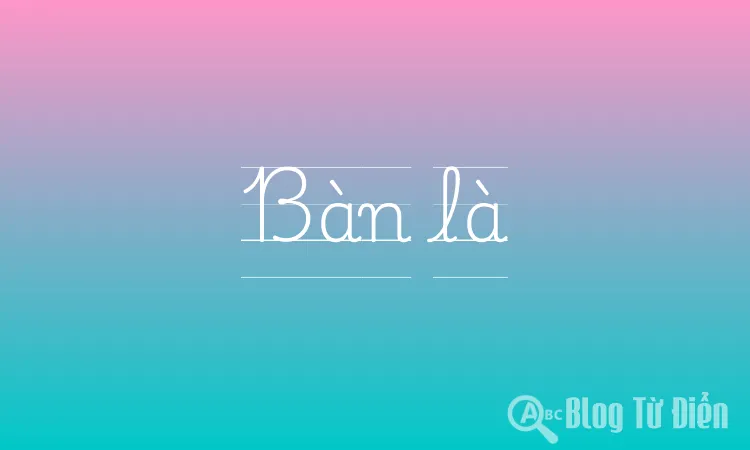 Bàn là