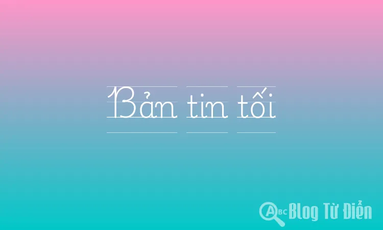 Bản tin tối