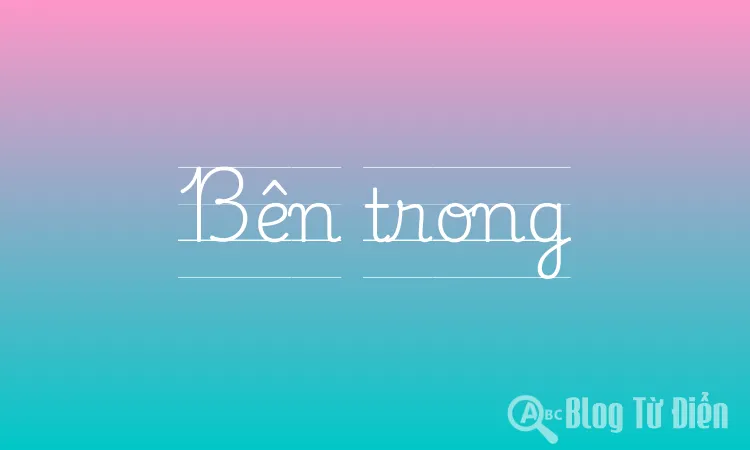 Bên trong