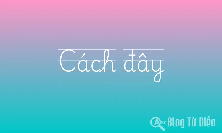 Cách đây