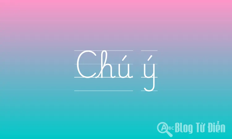 Chú ý
