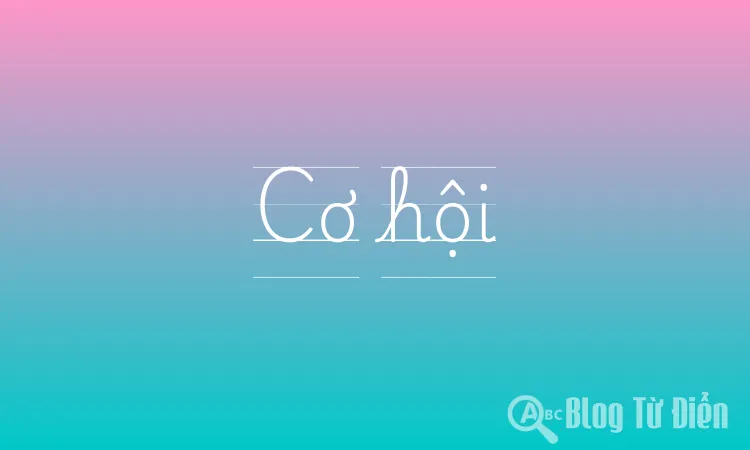 Cơ hội