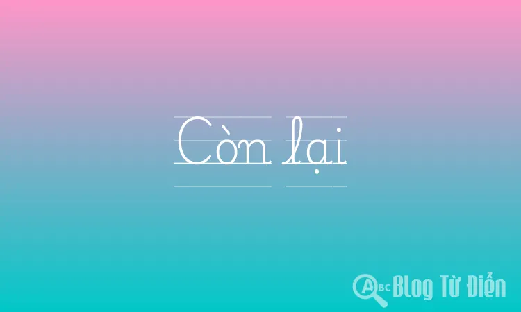 Còn lại