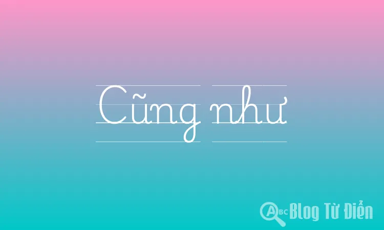 Cũng như
