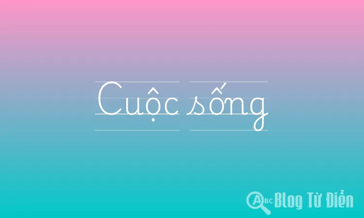 Cuộc sống