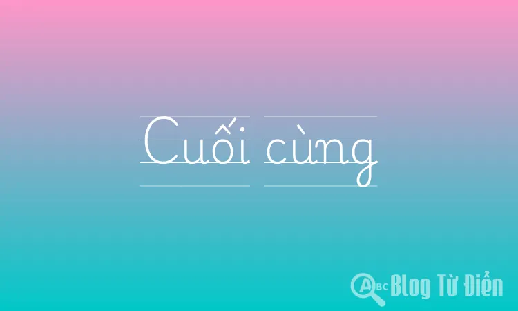 Cuối cùng