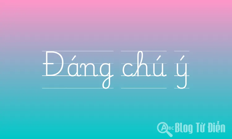 Đáng chú ý
