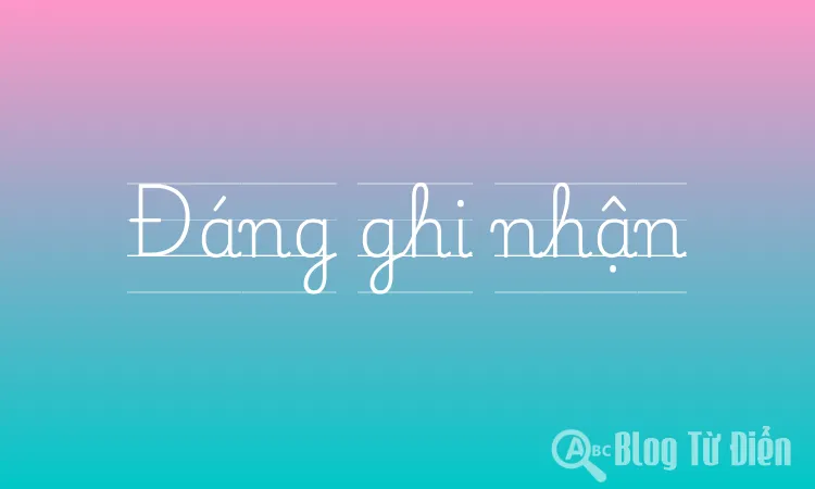 Đáng ghi nhận