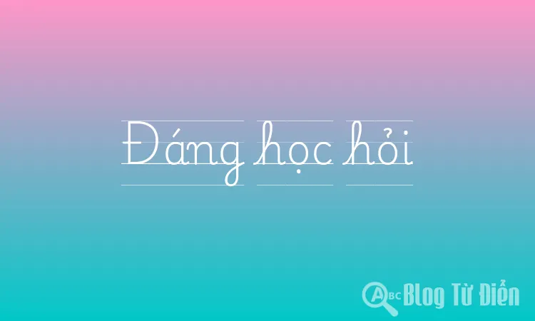 Đáng học hỏi