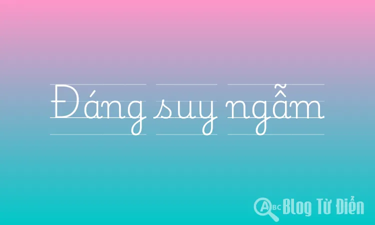 Đáng suy ngẫm