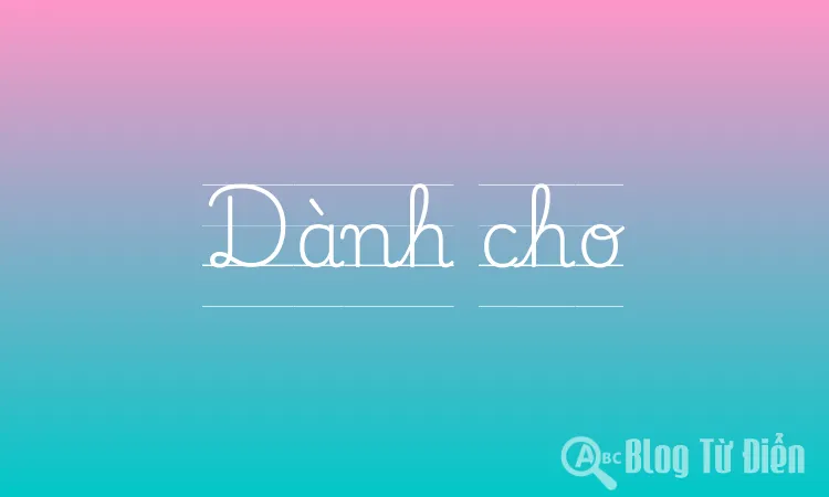Dành cho