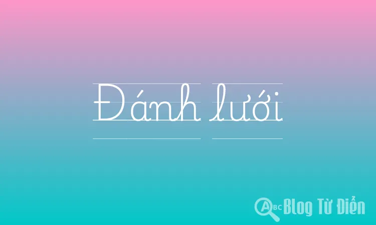 Đánh lưới