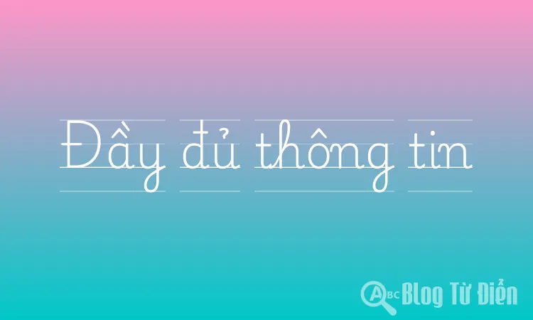 Đầy đủ thông tin