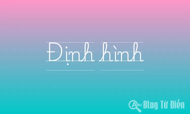 Định hình