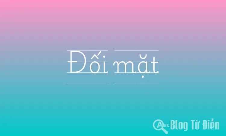 Đối mặt