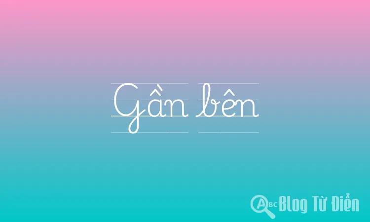 Gần bên