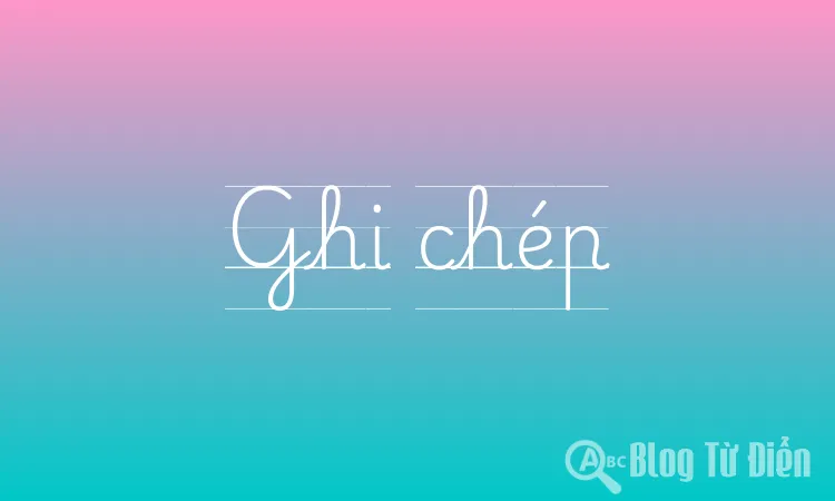 Ghi chép