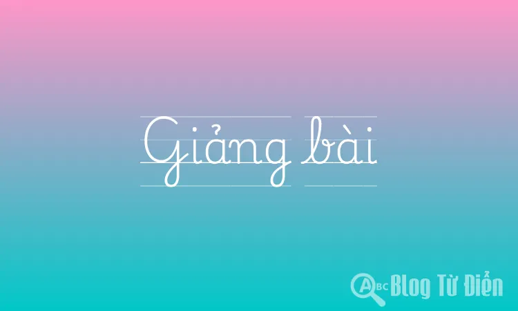 Giảng bài