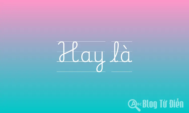 Hay là