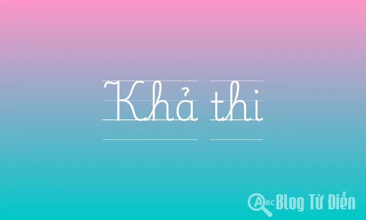 Khả thi