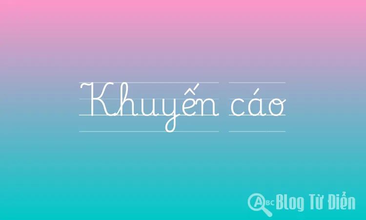 Khuyến cáo