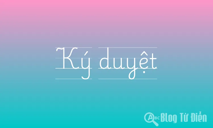 Ký duyệt