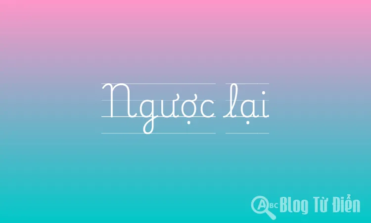Ngược lại