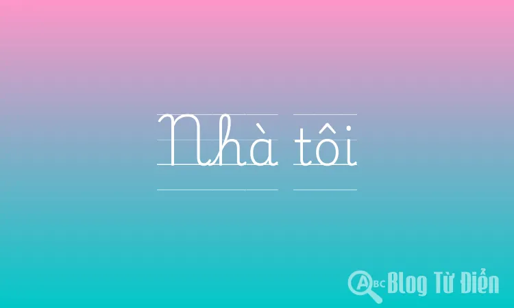 Nhà tôi
