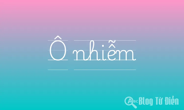 Ô nhiễm