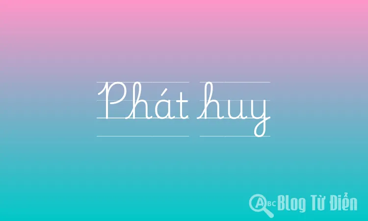 Phát huy