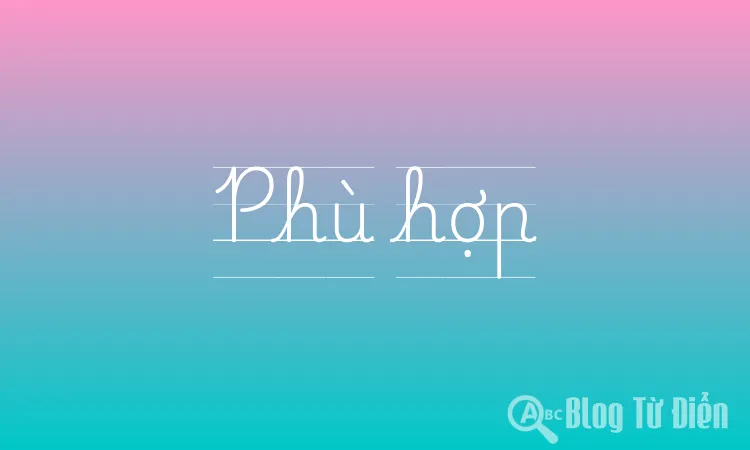 Phù hợp