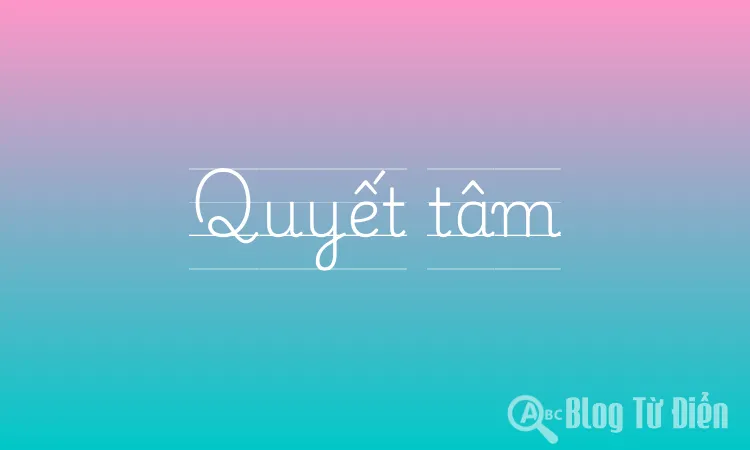 Quyết tâm