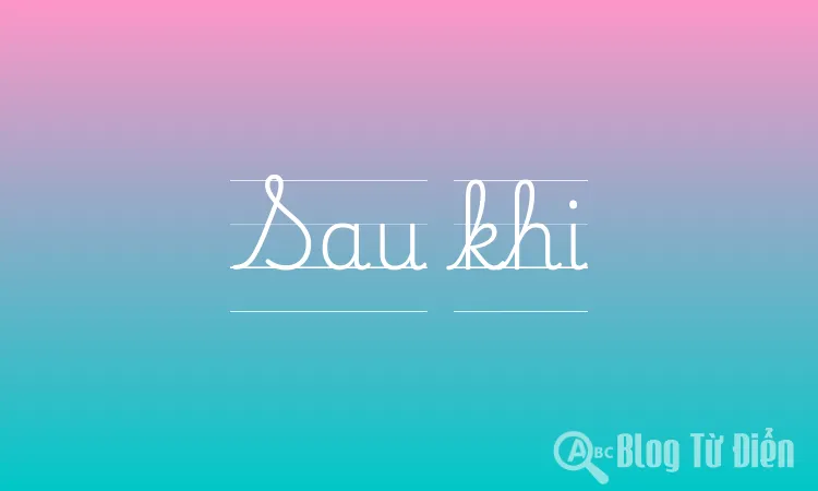 Sau khi