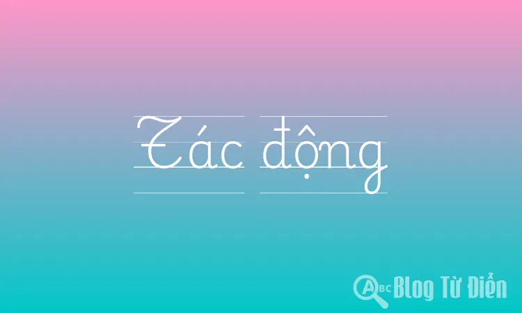 Tác động