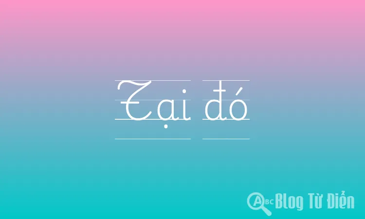 Tại đó