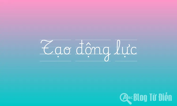 Tạo động lực