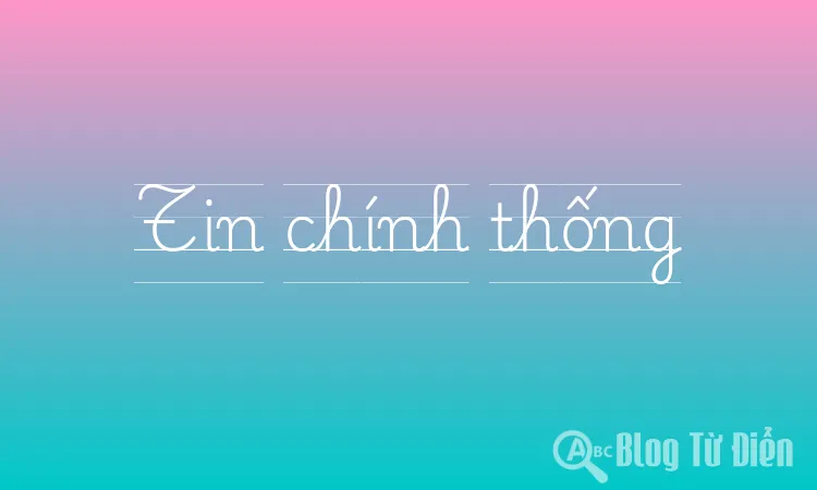Tin chính thống