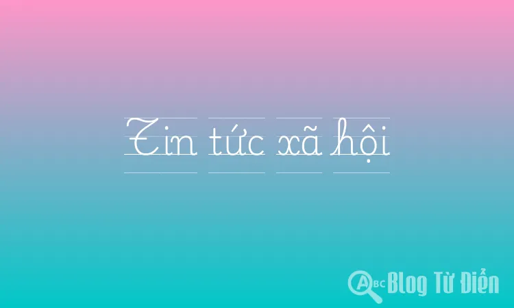 Tin tức xã hội