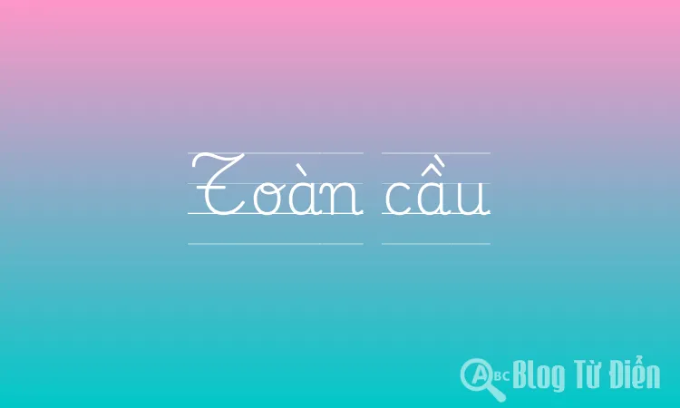 Toàn cầu