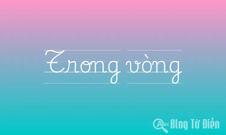 Trong vòng