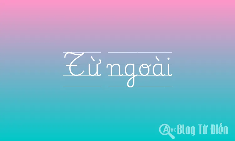 Từ ngoài