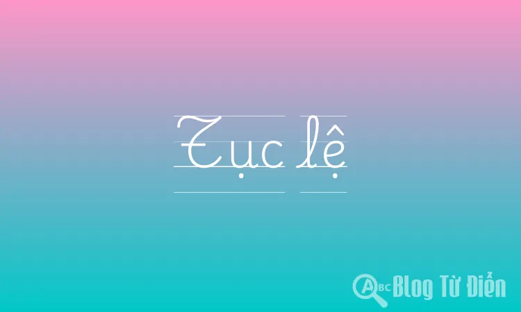 Tục lệ