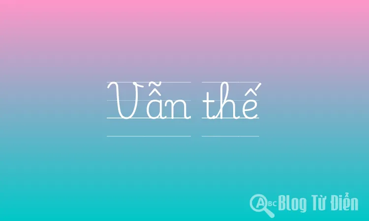 Vẫn thế