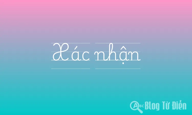 Xác nhận