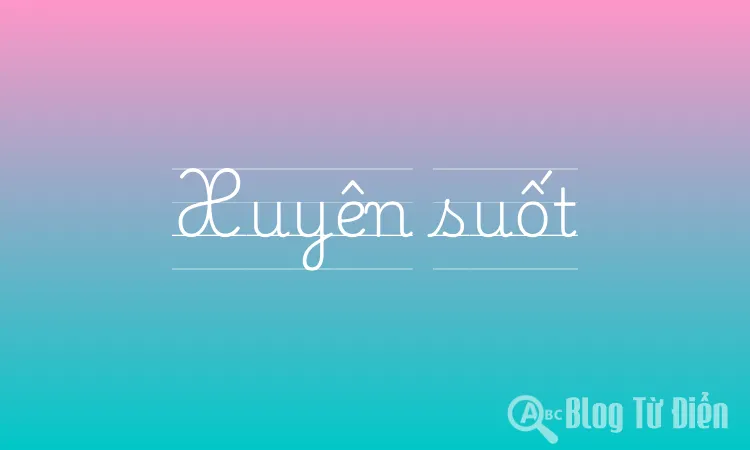 Xuyên suốt