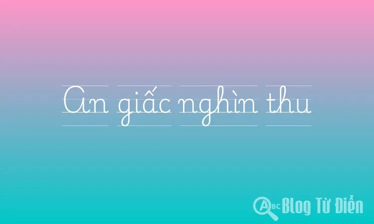 An giấc nghìn thu